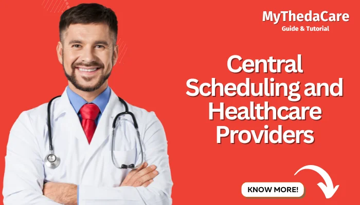 Central Scheduling and Healthcare Providers