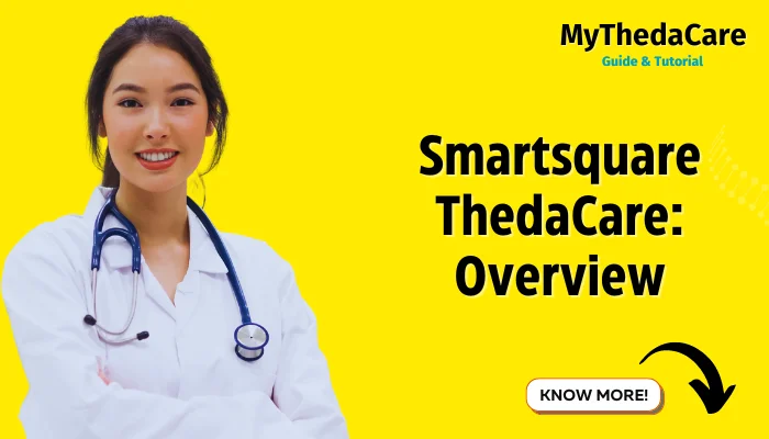 Smartsquare ThedaCare: Overview