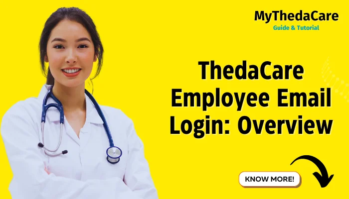 ThedaCare Employee Email Login: Overview