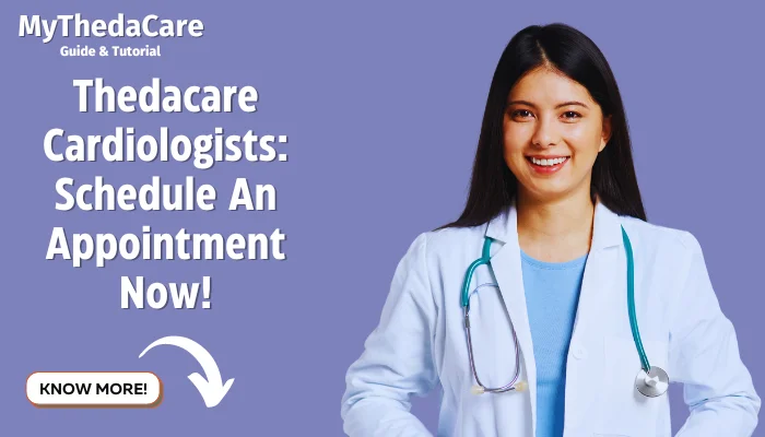 Thedacare Cardiologists: Schedule An Appointment Now