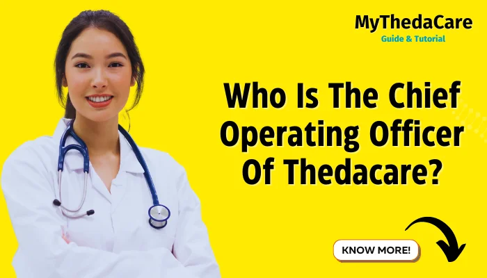 Who Is The Chief Operating Officer Of Thedacare